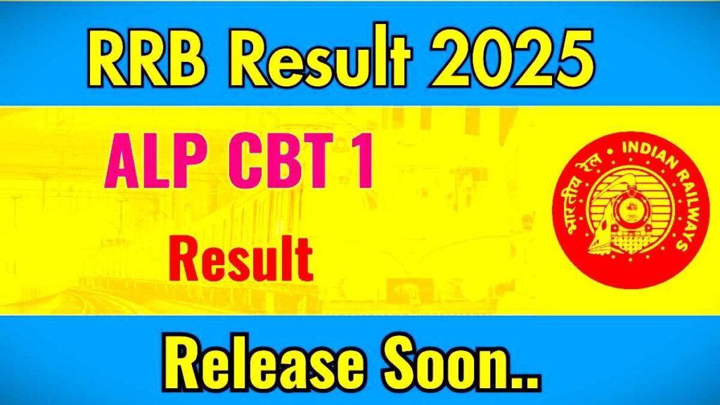 Free Job Alert RRB ALP CBT 1 Result 2025 OUT Soon, Download ALP CBT 1 Result